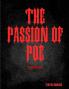 The Passion of Poe