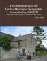 Towards a history of the Quaker Meeting at Newgarden County Carlow 1650-1730 including some New methods for analyzing Quaker records