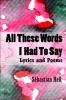 All These Words I Had To Say