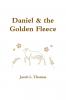 Daniel & the Golden Fleece