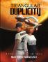 Triangular Duplicity