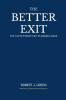 The Better Exit