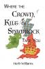 Where the Crown Kilt & Shamrock Take You