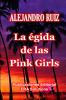 La égida de las pink girls