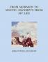 FROM MORMON TO MYSTIC EXCERPTS FROM MY LIFE