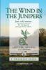 The Wind in the Junipers
