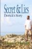 Secret & Lies Derrick's Story