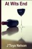 AT WITS END