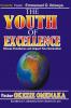The Youth Of Excellence