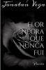 Flor Negra Que Nunca Fui