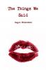 The Things We Said