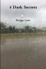 4 Dark Secrets