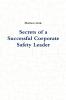 Secrets of a Successful Corporate Safety Leader