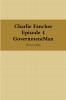 Charlie Fancher Episode 4 Government Man