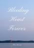 Bleeding Heart Forever