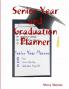 Senior Year and Graduation Planner