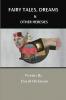 Fairy Tales Dreams and Other Heresies