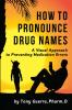 How to Pronounce Drug Names