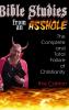 Bible Studies from an Asshole