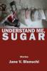 Understand Me Sugar