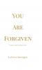 YOU ARE FORGIVEN