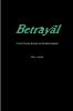 Betrayal  A Tale of Family Secrets and Familial Deception