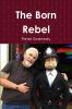 The Born Rebel