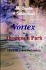 The Vortex At Thompson Park - The Complete 4 Volume Set