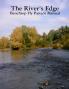 The River's Edge  Benchtop Pattern Manual