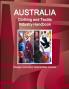 Australia Clothing and Textile  Industry Handbook - Strategic Information Opportunities Contacts
