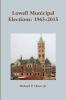 Lowell Municipal Elections