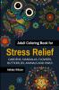 Adult Coloring Book for Stress Relief - GardensMandalas Flowers Butterflies Animals and Owls