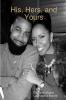 His Hers and Yours