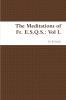 The Meditations of Fr. E.S.Q.S.