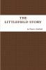 The Littlefield Story