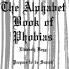 Alphabet Book of Phobias