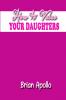 How to Value Your Daughters