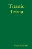 Titanic Trivia