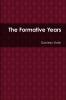 The Formative Years
