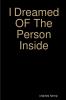 I Dreamed OF The Person Inside