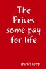 The Prices some pay for life