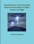 Popular Reviw of new Consepts Ideas and Innovations in Space Launch and Flight