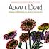 Alive & Dead