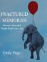 Fractured Memories