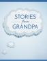 Stories from Grandpa