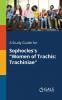 A Study Guide for Sophocles's Women of Trachis