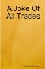 A Joke Of All Trades