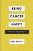 Being Cancer Happy