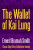 The Wallet of Kai Lung