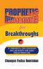 Prophetic Declarations for Breakthroughs 35  Powerful life changing Declarations for Daily Breakthroughs